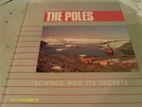 The Poles (Science and Its Secrets) (9780817230784) by Steck-Vaughn