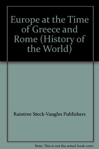 Stock image for Europe at the Time of Greece and Rome (History of the World) (English and Italian Edition) for sale by Booksavers of MD