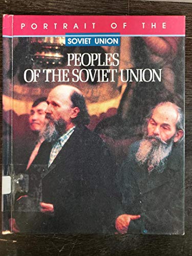 Beispielbild fr Peoples of the Soviet Union (Portrait of the Soviet Union) zum Verkauf von Ergodebooks