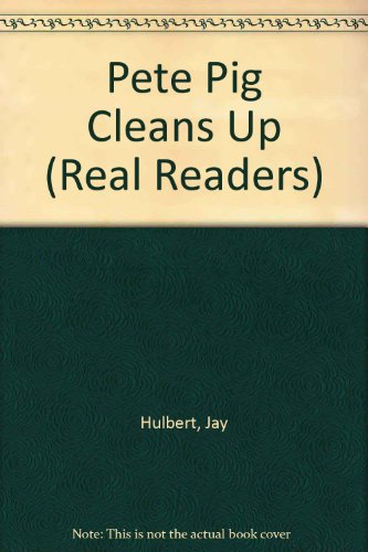 Beispielbild fr Pete Pig Cleans Up (Real Readers) zum Verkauf von Booksavers of MD