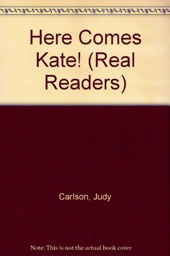 Beispielbild fr Here Comes Kate! (Real Readers) zum Verkauf von SecondSale