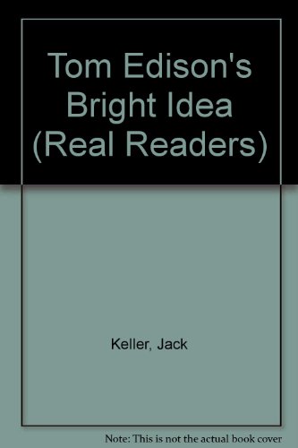 Imagen de archivo de Tom Edisons Bright Idea (Real Readers) a la venta por Red's Corner LLC