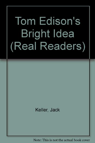 Stock image for Tom Edisons Bright Idea (Real Readers) for sale by Red's Corner LLC