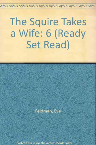Stock image for The Squire Takes a Wife ready-set-read book for sale by Ken's Book Haven