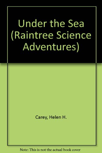 Stock image for Under the Sea (Raintree Science Adventures) for sale by SecondSale