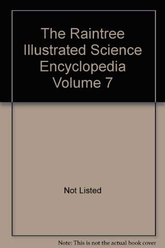 Stock image for The Raintree Illustrated Science Encyclopedia Volume 7 for sale by Hawking Books