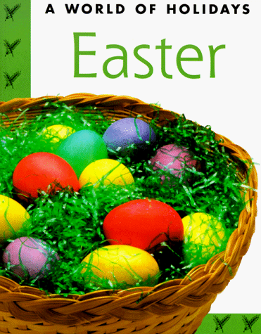 Beispielbild fr Easter (World of Holidays Series) zum Verkauf von Wonder Book