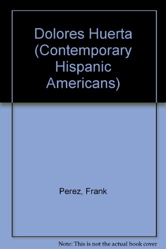 9780817239817: Dolores Huerta (Contemporary Hispanic Americans)