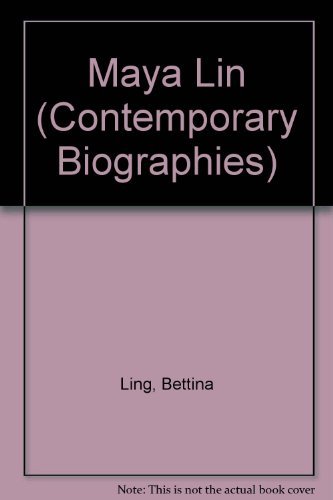 Maya Lin (Contemporary Biographies) (9780817239923) by Ling, Bettina