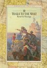 Imagen de archivo de Trails to the West : Beyond the Mississippi a la venta por Better World Books