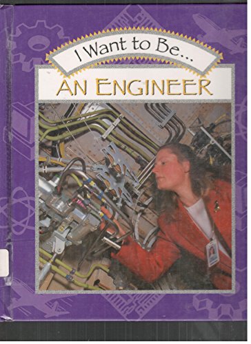 I Want to Be an Engineer (9780817241605) by Maze, Stephanie