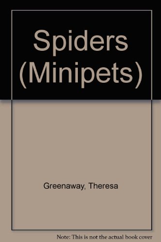 Beispielbild fr Spiders (Minipets Series) zum Verkauf von Idaho Youth Ranch Books