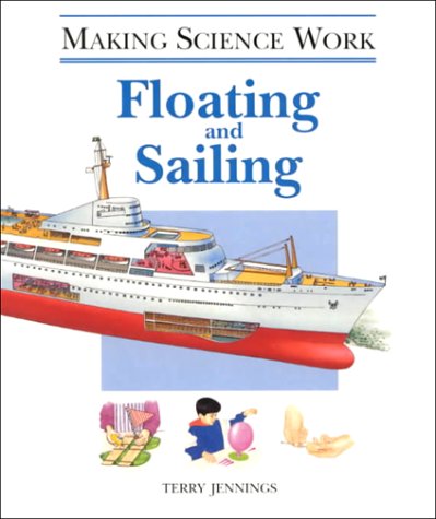 Stock image for Floating and Sailing (Making Science Work) for sale by Ergodebooks