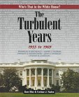 9780817243043: The Turbulent Years 1933 to 1969 (Who's That in the White House?)