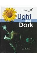 Light and Dark (Start-Up Science) (9780817243210) by Challoner, Jack