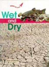 Beispielbild fr Wet and Dry zum Verkauf von Better World Books