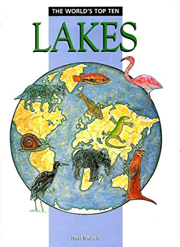 Lakes (World's Top Ten) (9780817243456) by Morris, Neil