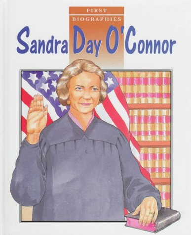 Imagen de archivo de Sandra Day O'Connor (First Biographies) a la venta por SecondSale