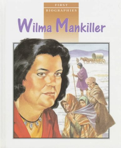 Imagen de archivo de Wilma Mankiller a la venta por Better World Books