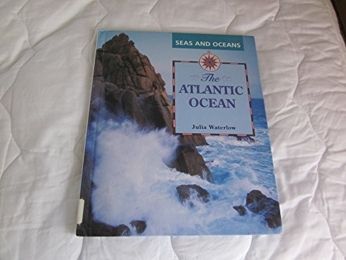 Beispielbild fr The Atlantic Ocean (Seas and Oceans Series) zum Verkauf von HPB-Emerald