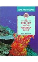 9780817245153: The Red Sea and the Arabian Gulf (Seas and Oceans) [Idioma Ingls]