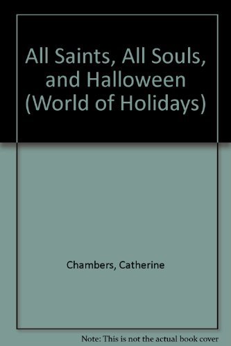 Stock image for All Saints, All Souls, and Halloween (World of Holidays) for sale by Jenson Books Inc
