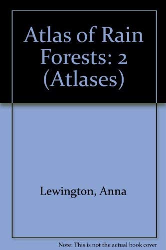 Stock image for Atlas of Rain Forests (Atlases) for sale by Bluff Books