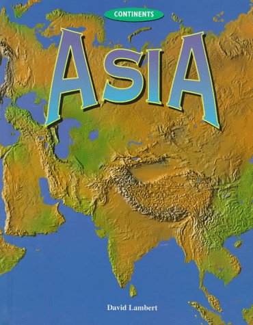 9780817247812: Asia (Continents (Austin, Tex.).)