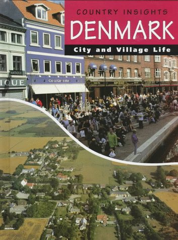 9780817247942: Denmark (Country Insights, City and Village Life)