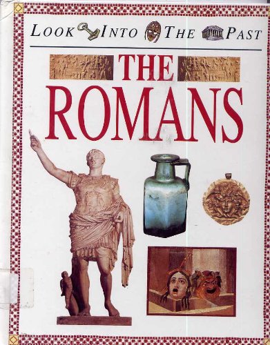 The Romans (Look into the Past Series) (9780817248239) by Hicks, Peter