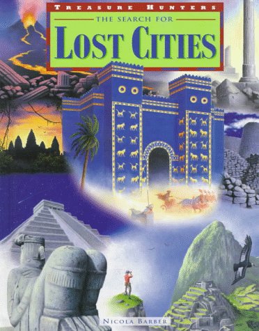 Beispielbild fr The Search for Lost Cities zum Verkauf von Better World Books