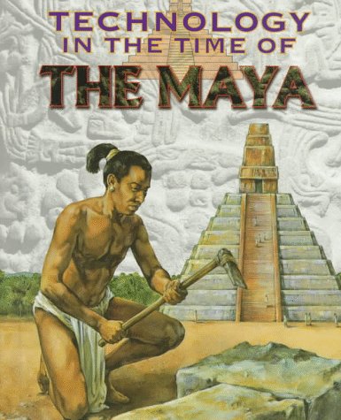 Stock image for Technology In The Time Of The Maya for sale by Library House Internet Sales