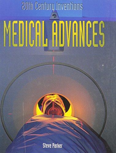 9780817248963: Medical Advances (20th Century Inventions)