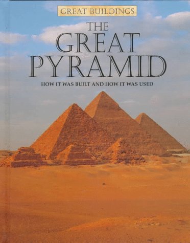 The Great Pyramid (Great Buildings) (9780817249182) by Martell, Hazel Mary