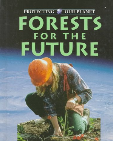 Stock image for Forests for the Future for sale by Better World Books: West