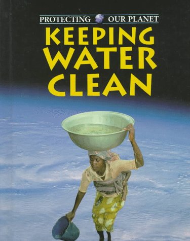 Stock image for Keeping Water Clean for sale by Better World Books