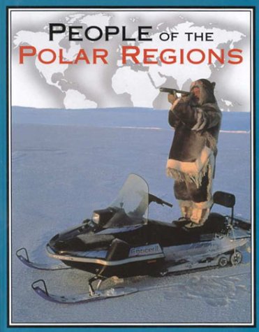 Beispielbild fr People of the Polar Regions zum Verkauf von Better World Books