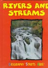 Rivers and Streams (Geography Starts Here) (9780817251147) by Vaughan, Jenny