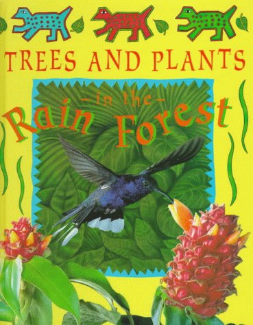 Imagen de archivo de Trees and Plants in the Rain Forest a la venta por Better World Books