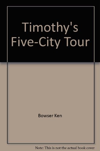 Beispielbild fr Timothy's Five-City Tour zum Verkauf von Library House Internet Sales