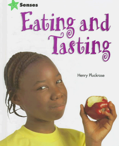 Beispielbild fr Eating and Tasting zum Verkauf von Better World Books