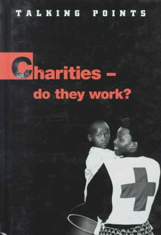 Charities-Do They Work? (Talking Points) (9780817253196) by Brownlie Bojang, Ali