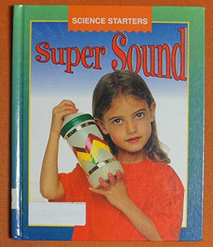 9780817253271: Super Sound (Science Starters)