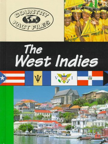 Imagen de archivo de The West Indies, Country Fact Files a la venta por Alf Books