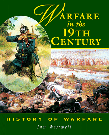 Stock image for Warfare in the 19th Century for sale by Better World Books: West