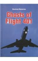 Stock image for Ghosts of Flight 401 (Unsolved Mysteries) for sale by Ergodebooks