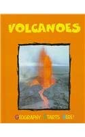 Beispielbild fr Volcanoes (Geography Starts Here) zum Verkauf von Wonder Book
