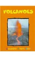 Imagen de archivo de Volcanoes (Geography Starts Here) a la venta por Wonder Book