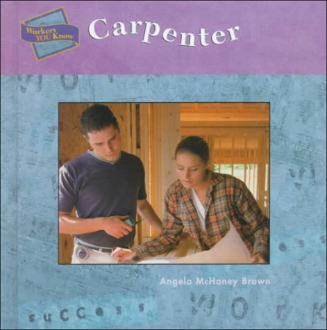9780817255961: Carpenter (Workers You Know)