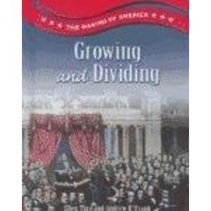 9780817257040: Growing and Dividing (Making of America)
